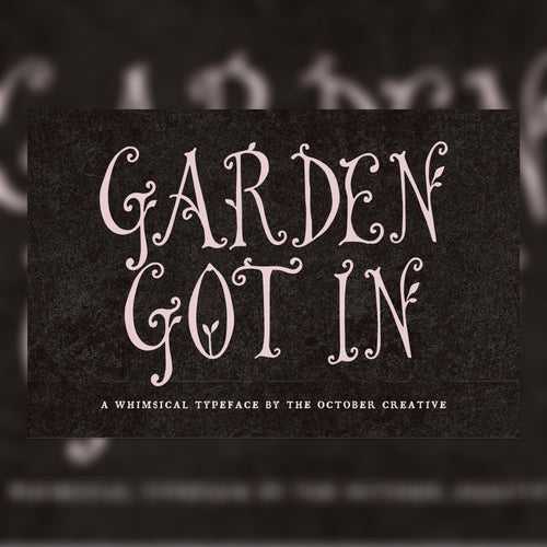 Garden Got In Font
