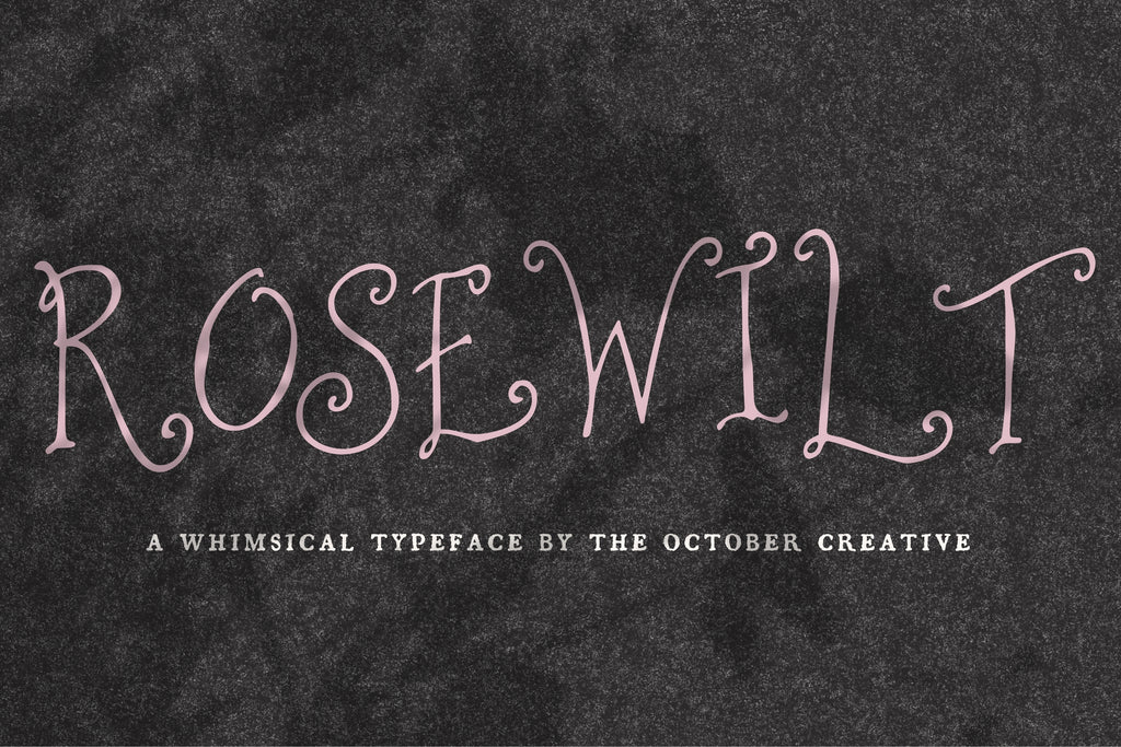 Rosewilt Font