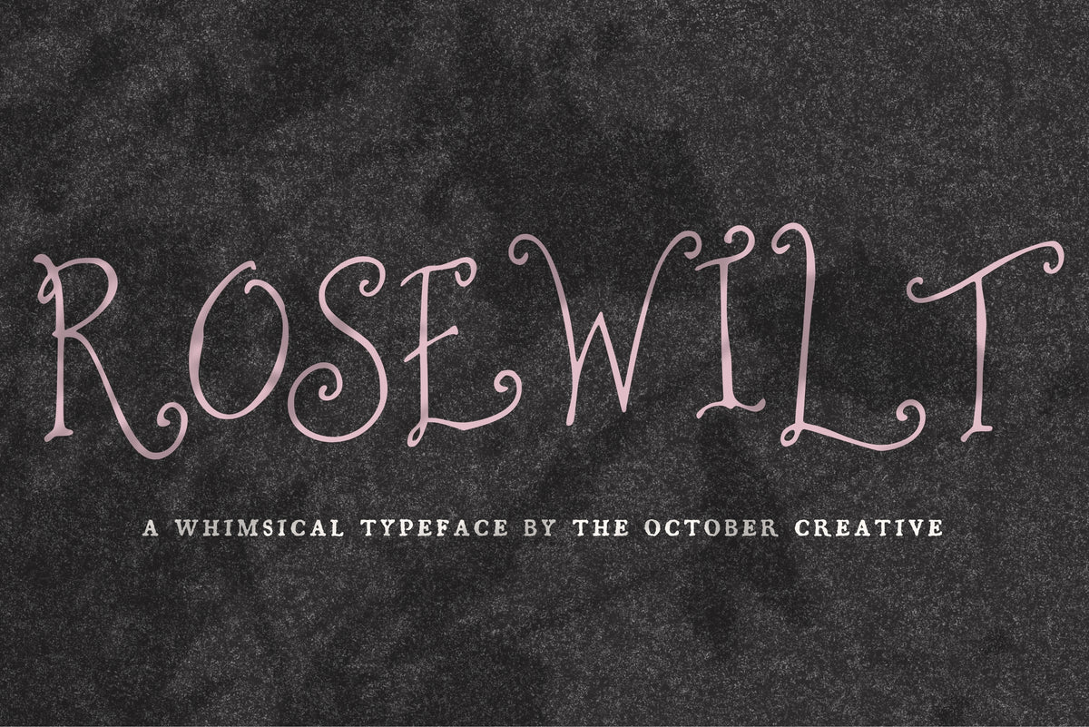 Rosewilt Font