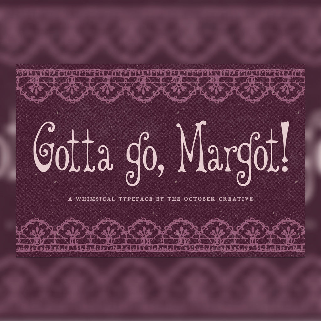 Gotta Go, Margot! Font, preview 1