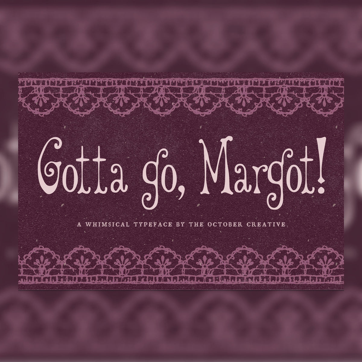 Gotta Go, Margot! Font, preview 1