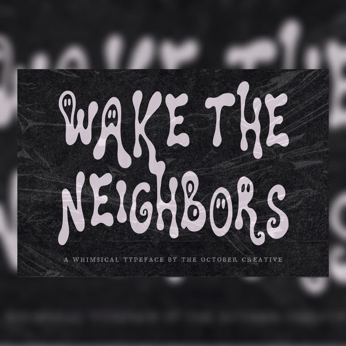 Wake the Neighbors Font