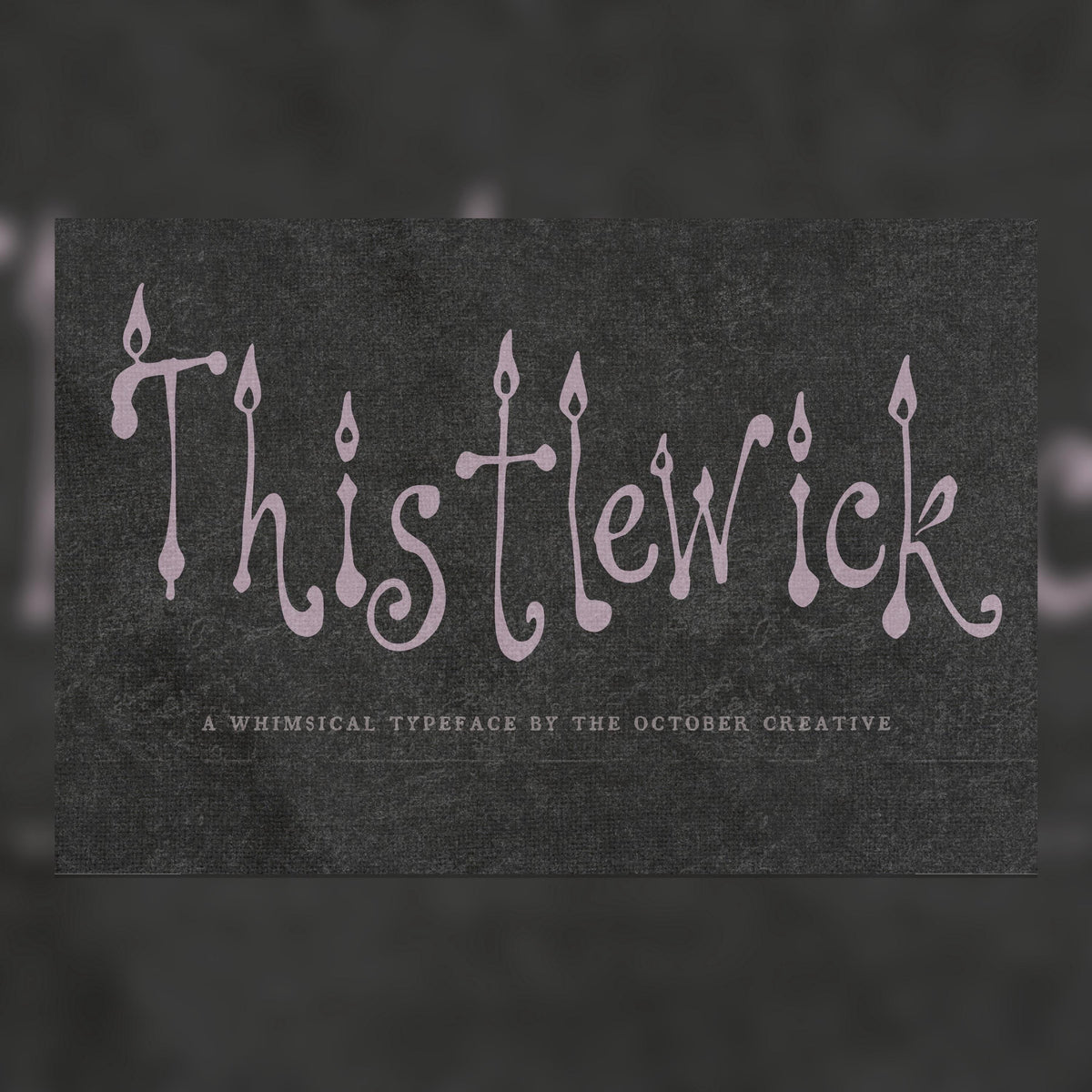 Thistlewick Font, preview 1