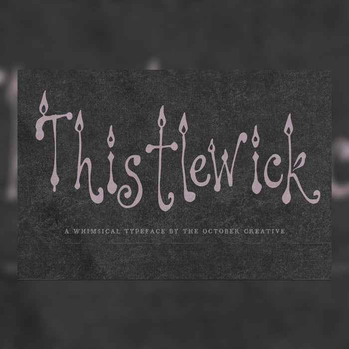 Thistlewick Font