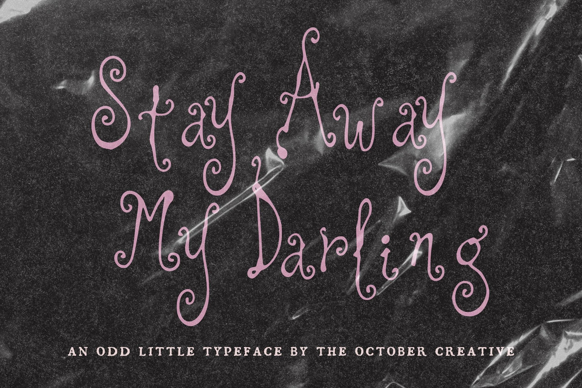 Stay Away My Darling Font, preview 2
