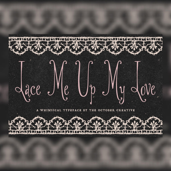 Lace Me Up My Love Font