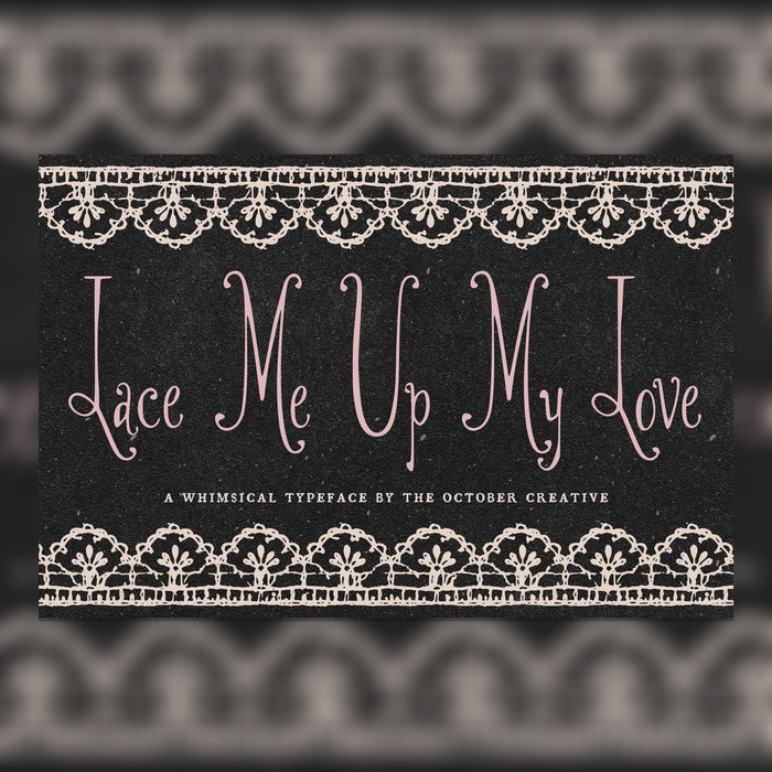 Lace Me Up My Love Font