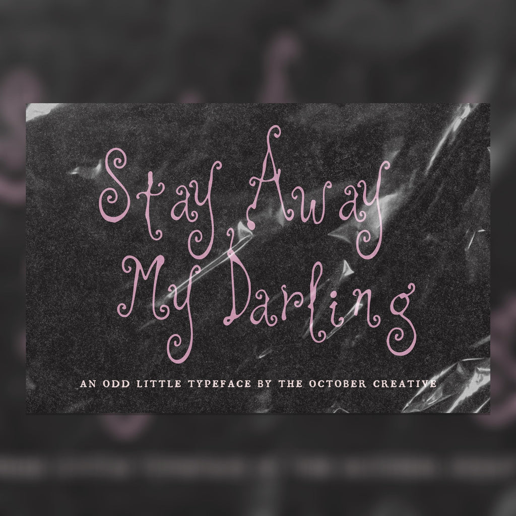 Stay Away My Darling Font, preview 1