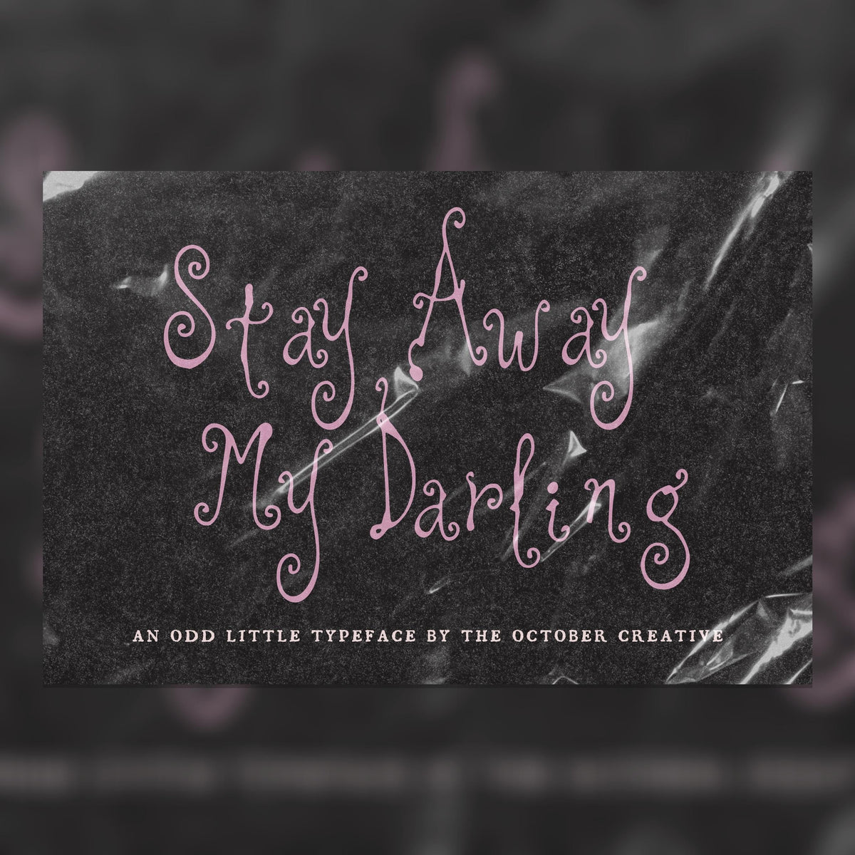 Stay Away My Darling Font, preview 1