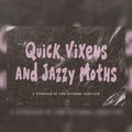 Quick Vixens and Jazzy Moths Font, preview 1
