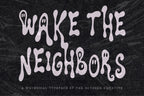 Wake the Neighbors Font, preview 2