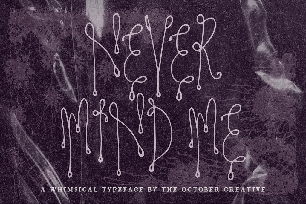 Never Mind Me Font, preview 2