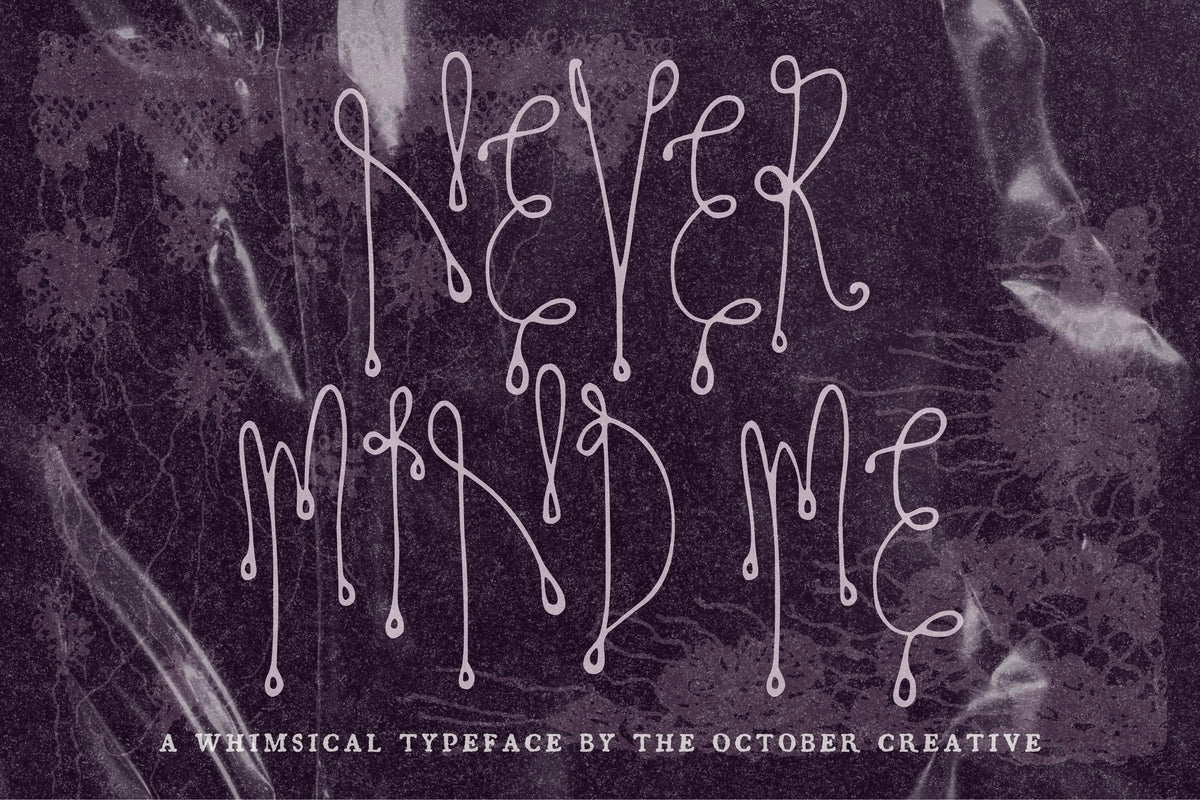 Never Mind Me Font, preview 2