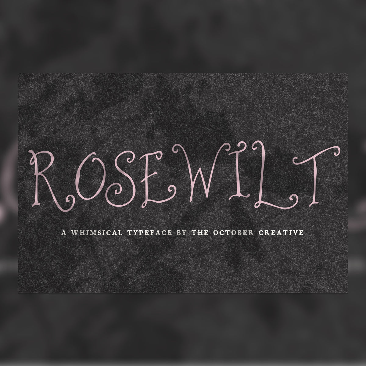 Rosewilt Font